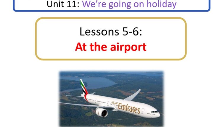 حل درس At The Airport انجليزي للصف السابع الفصل الثالث