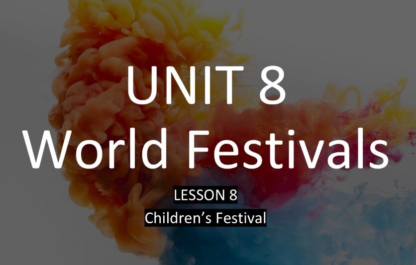 حل درس Children’s Festival انجليزي صف ثامن