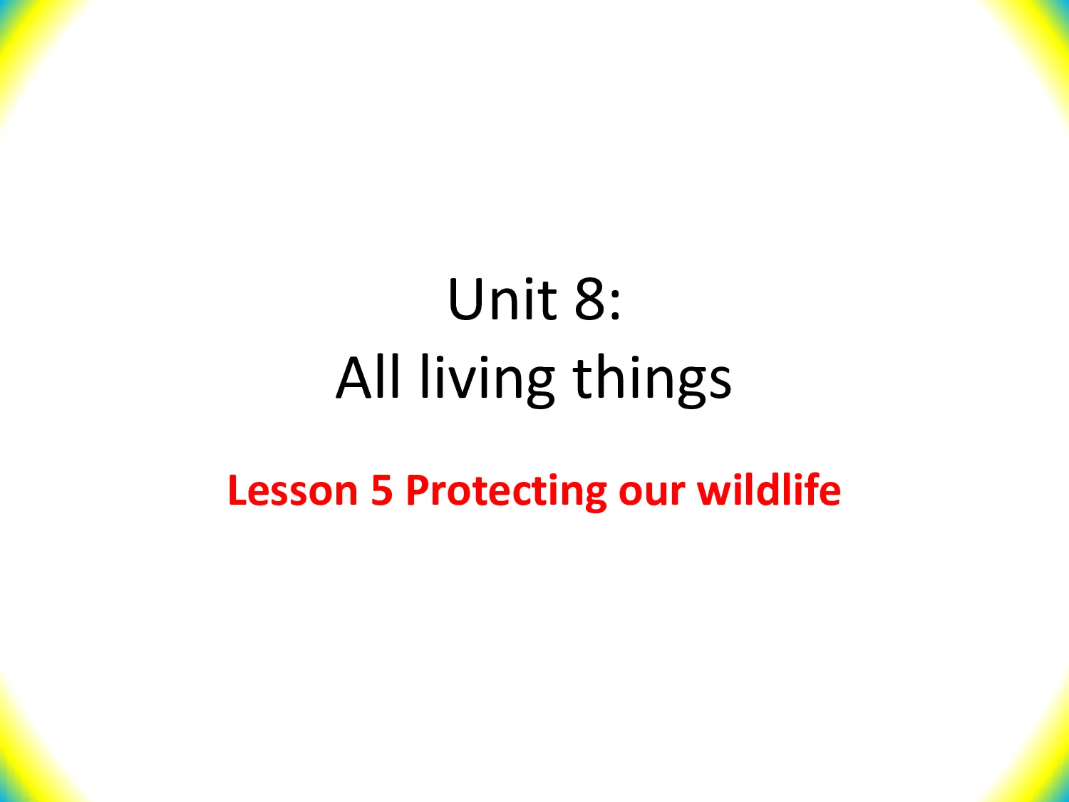 حل درس protecting our wildlife انجليزي الصف السابع الفصل الثاني